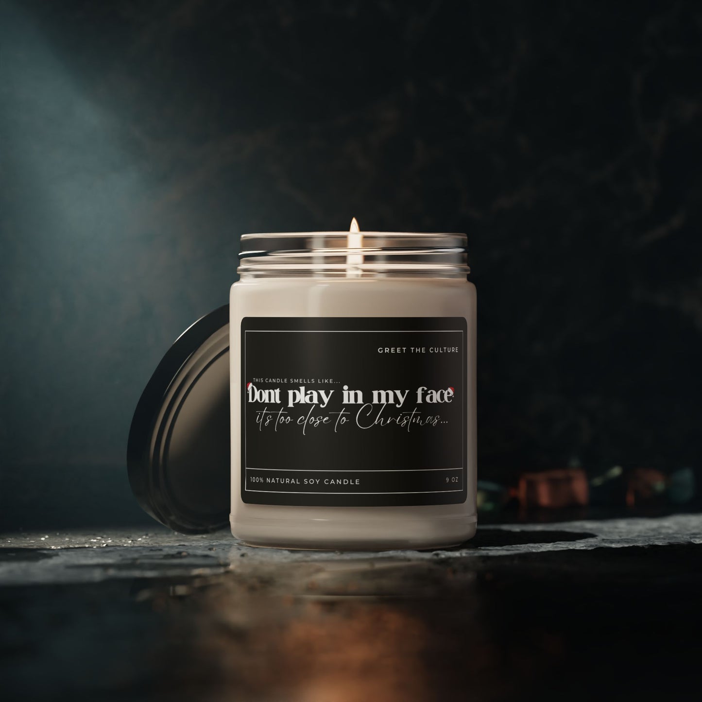 "Don't Play In My Face" Scented Soy Candle (9 oz)