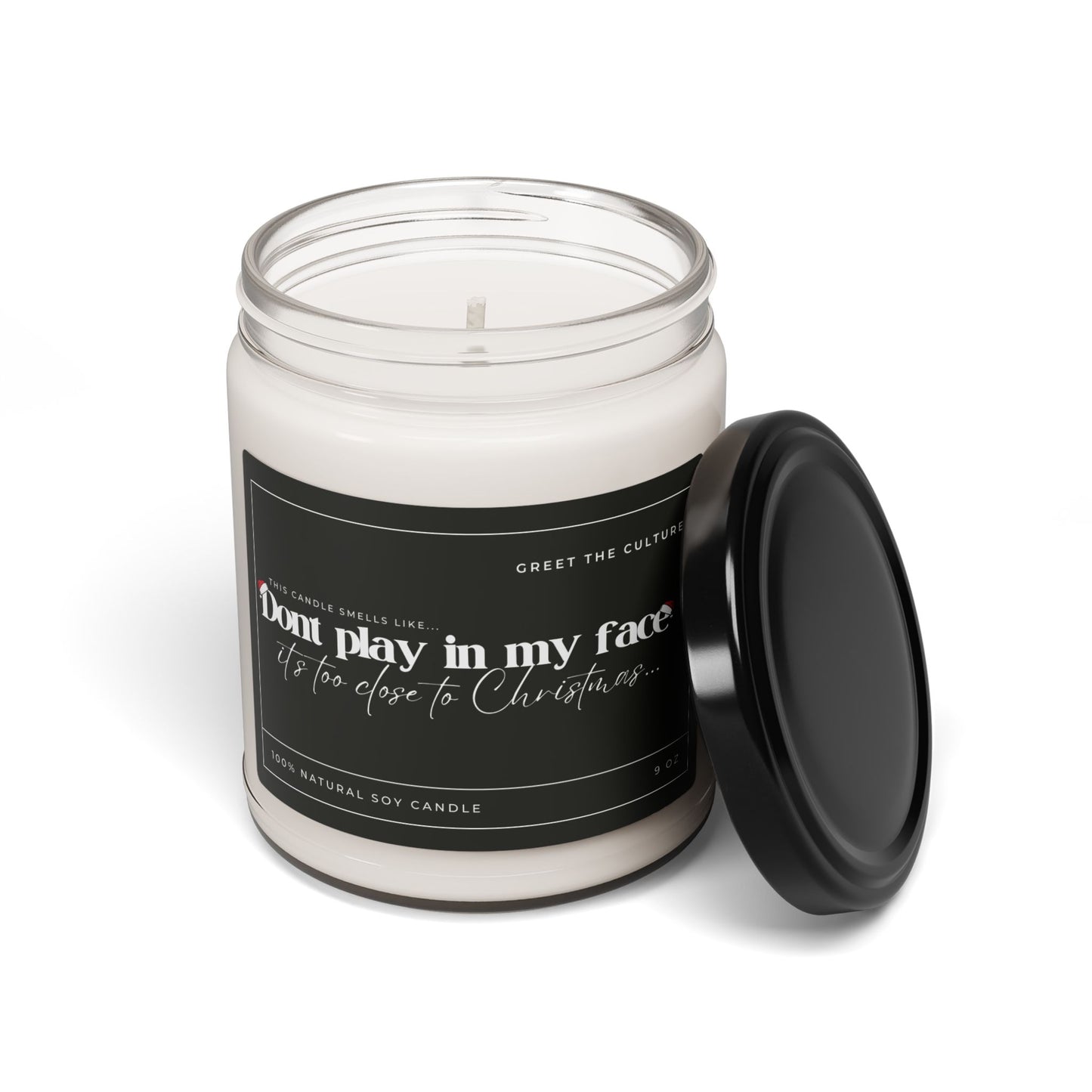 "Don't Play In My Face" Scented Soy Candle (9 oz)