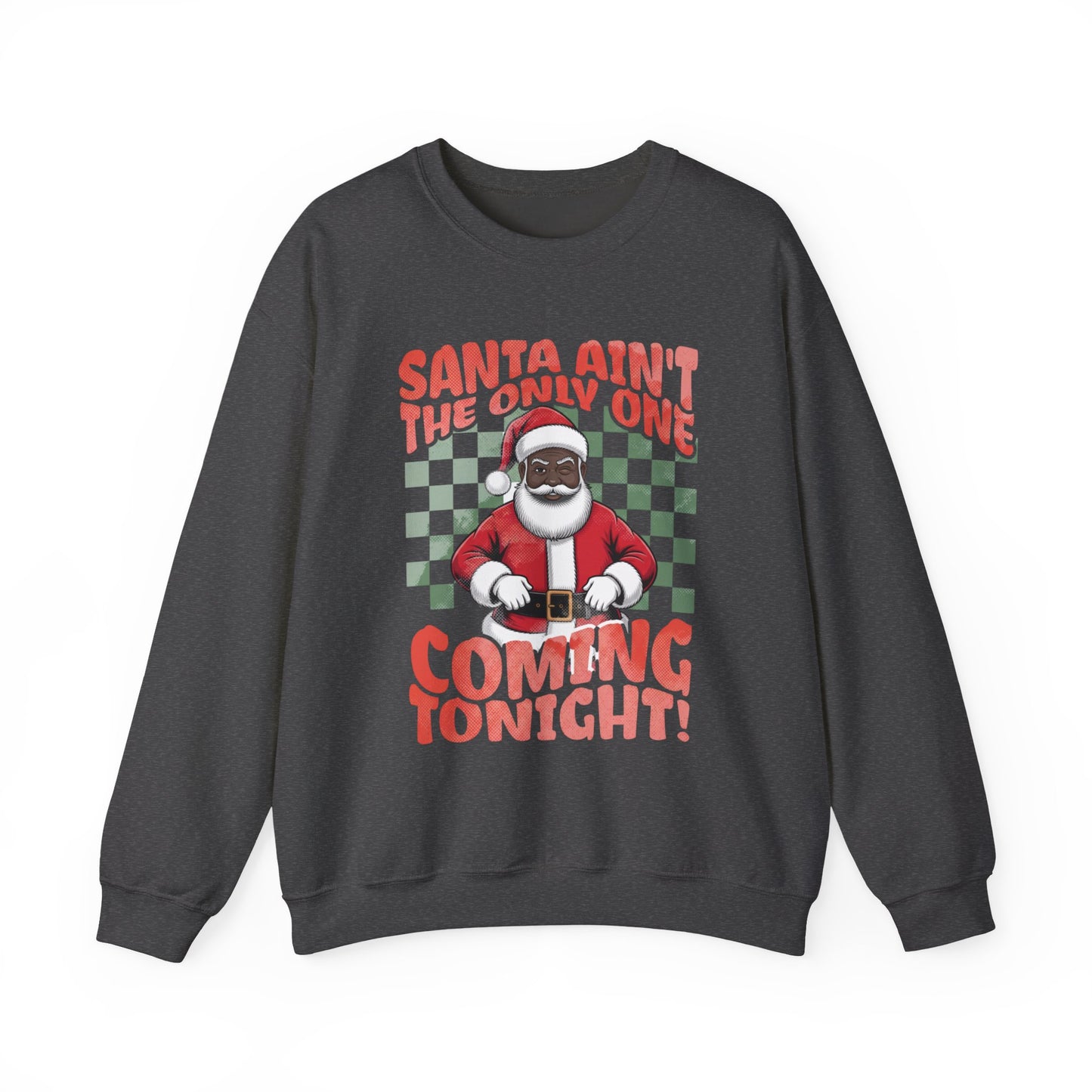 Black Santa Coming Tonight Crewneck Sweatshirt