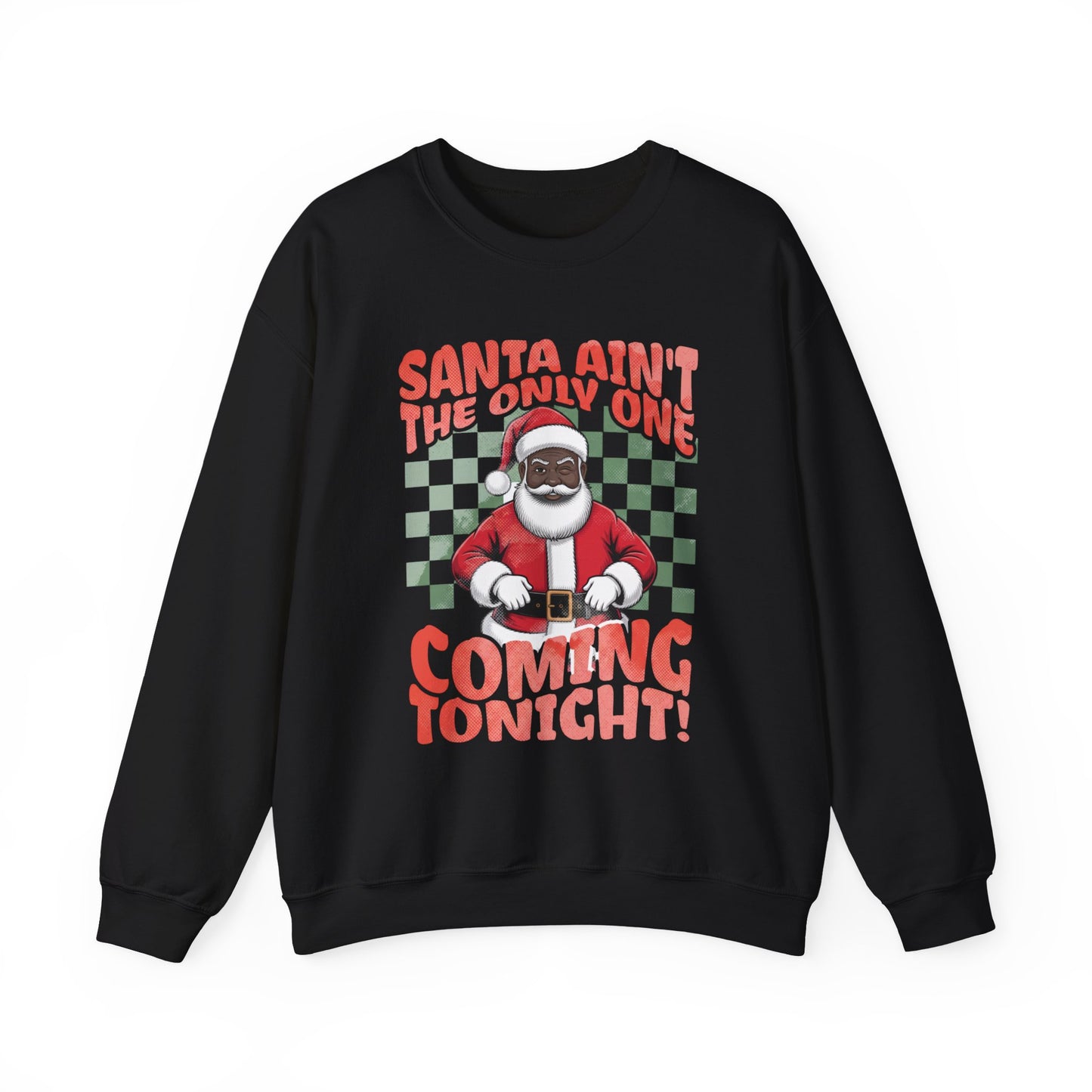 Black Santa Coming Tonight Crewneck Sweatshirt