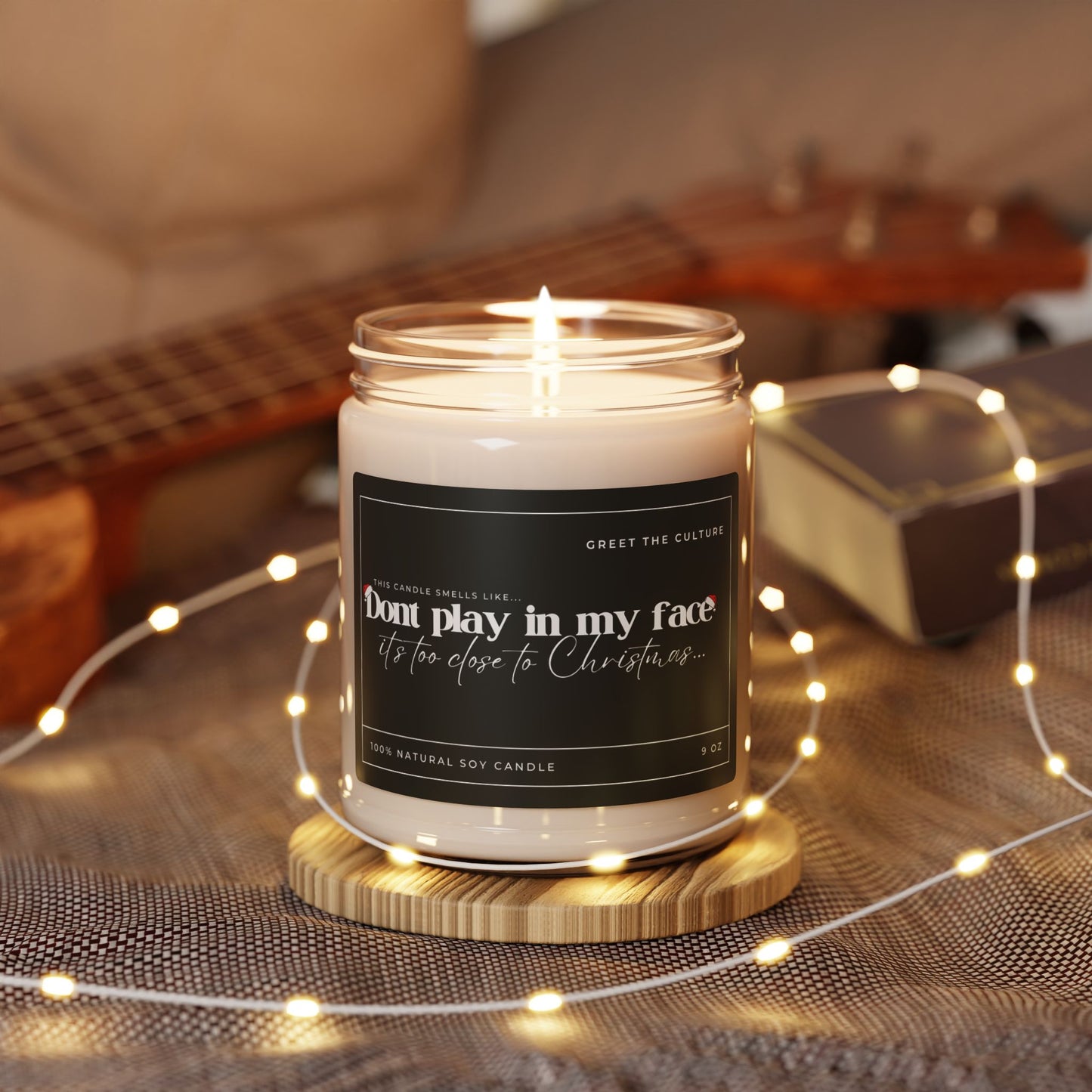 "Don't Play In My Face" Scented Soy Candle (9 oz)