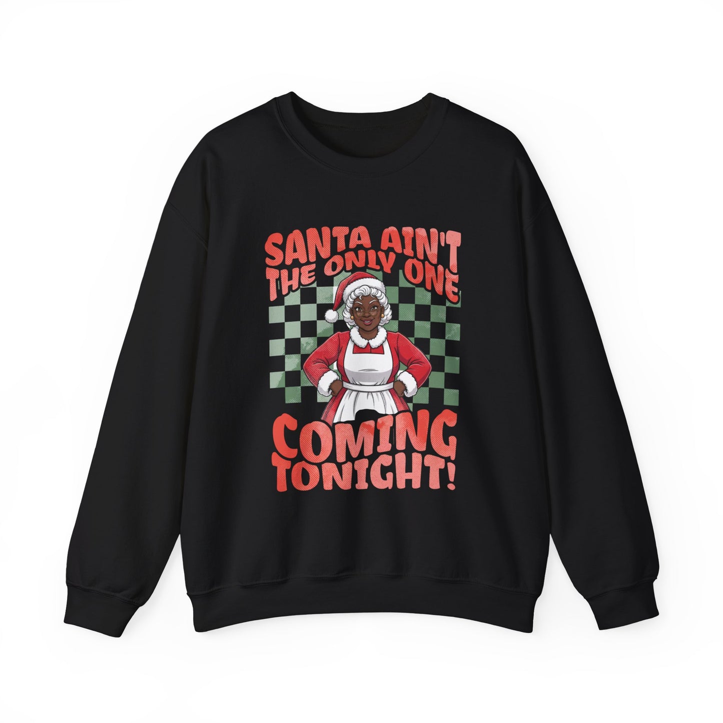 Black Mrs. Claus Coming Tonight Crewneck Sweatshirt